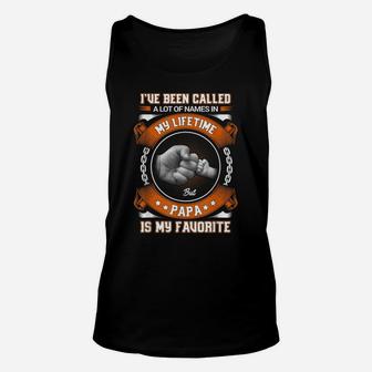 I've Been Called A Lot Of Names But Papa Is My Favorite Unisex Tank Top | Crazezy DE