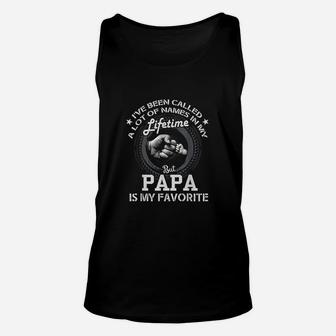 Ive Been Called A Lot Of Names But Papa Is My Favorite Unisex Tank Top | Crazezy DE