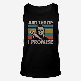 Jason Voorhees Just The Tip I Promise Unisex Tank Top - Thegiftio UK