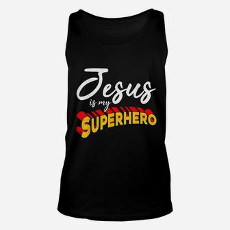 Jesus Is My Superhero Unisex Tank Top | Crazezy CA