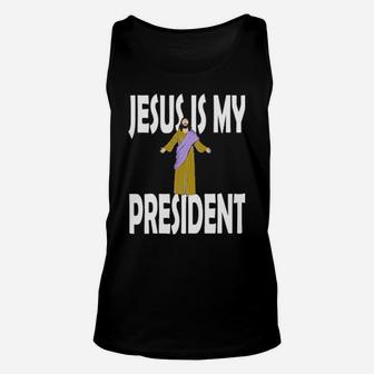 Jesus Is President Unisex Tank Top - Monsterry DE