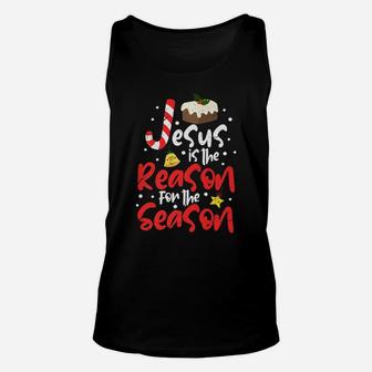 Jesus Is The Reason For The Season Christian Christmas Gift Unisex Tank Top | Crazezy