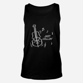 Just Cellin Musician Cellist Music Gifts Cello Unisex Tank Top | Crazezy