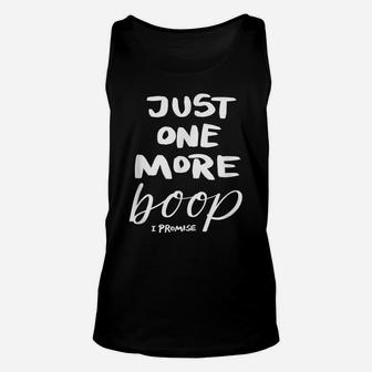 Just One More Boop I Promise Unisex Tank Top | Crazezy CA