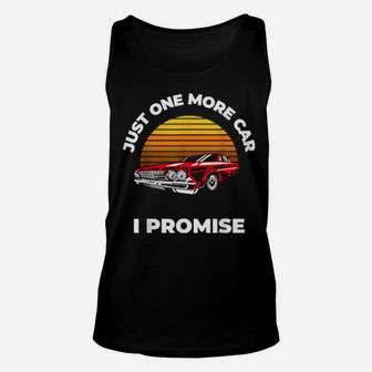 Just One More Car I Promise Car Enthusiast Unisex Tank Top - Monsterry AU