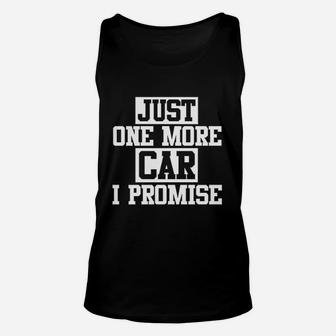 Just One More Car I Promise Unisex Tank Top | Crazezy