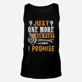 Just One More Car Part Gear Head Car Enthusiast Unisex Tank Top - Monsterry