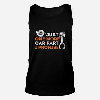 Just One More Car Part I Promise Unisex Tank Top | Crazezy CA