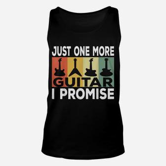 Just One More Guitar I Promise Funny Musician Guitar Lovers Unisex Tank Top | Crazezy AU