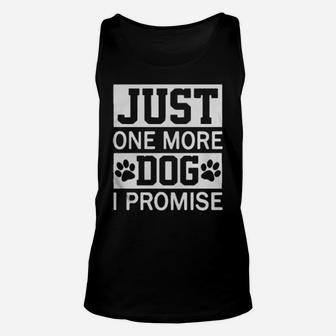 Just One More Paw Dog I Promise Unisex Tank Top - Monsterry DE