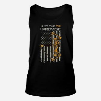 Just The Tip I Promise - Funny Archery Bow Hunter - On Back Unisex Tank Top | Crazezy CA