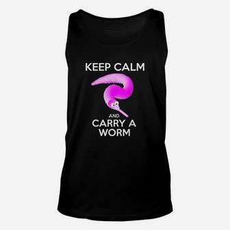 Keep Calm And Carry A Worm Unisex Tank Top | Crazezy