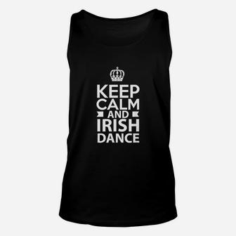 Keep Calm And Irish Dance Unisex Tank Top | Crazezy