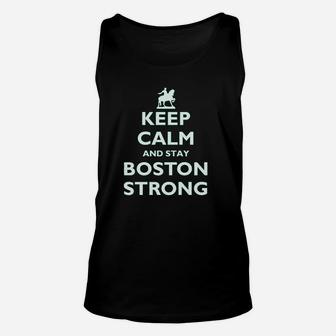 Keep Calm And Stay Boston Strong Unisex Tank Top | Crazezy UK