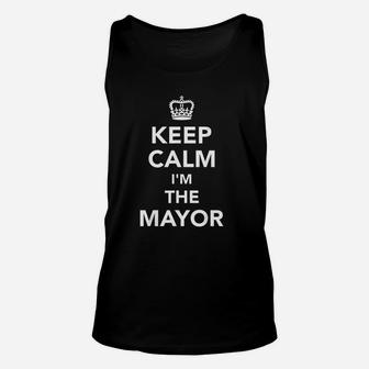Keep Calm Im The Mayor Unisex Tank Top | Crazezy