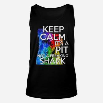 Keep Calm Its A Pit Bull Not A Shark Unisex Tank Top - Monsterry DE