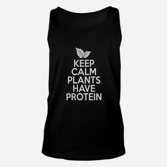 Keep Calm Plants Have Protein Vegetarian Unisex Tank Top | Crazezy CA