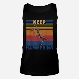 Keep Hammering Bows Arrows Hunting Hunters Gift Unisex Tank Top | Crazezy AU