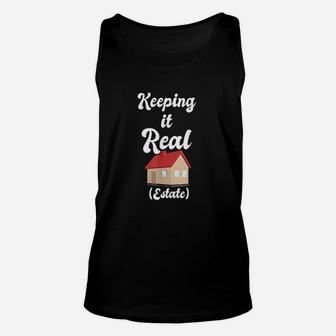 Keeping It Real Estate For Real Estate Agents Unisex Tank Top | Crazezy DE