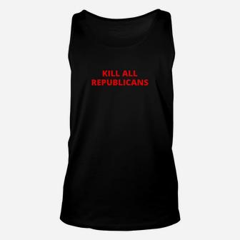 Kill All Republicans Unisex Tank Top - Monsterry UK
