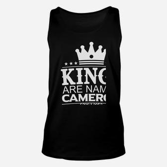 Kings Are Named Cameron Funny Personalized Name Men Gift Unisex Tank Top | Crazezy CA