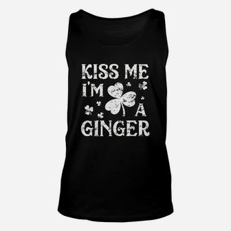 Kiss Me I Am A Ginger St Patricks Day Irish Men Women Gift Unisex Tank Top - Thegiftio