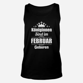 Königinnen Sind Im Februar Geboren TankTop - Seseable