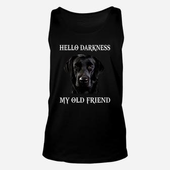 Labrador Hello Darkness My Old Friend Unisex Tank Top - Thegiftio UK