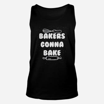 Ladies Bakers Gonna Bake Unisex Tank Top | Crazezy DE