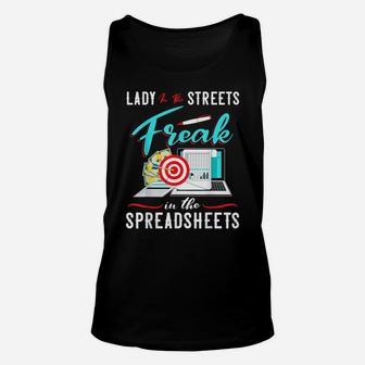 Lady In The Streets Freak In The Spreadsheets Accountant Cpa Unisex Tank Top | Crazezy CA