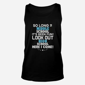 Last Day Middle School High Here I Come Graduation Unisex Tank Top | Crazezy