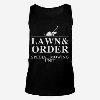 Lawn & Order Special Mowing Unit Funny Dad Joke Unisex Tank Top | Crazezy CA