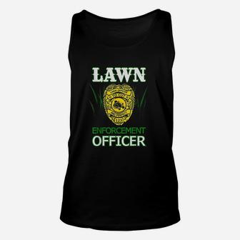 Lawn Enforcement Officer Unisex Tank Top | Crazezy CA