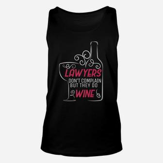 Lawyers Dont Complain Wine Lover Law Student Gifts Unisex Tank Top - Thegiftio UK