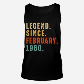 Legend Since February 1960 Gift 62 Year 62Nd Birthday Gift Unisex Tank Top | Crazezy