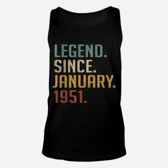 Legend Since January 1951 70Th Birthday Gift 70 Years Old Unisex Tank Top | Crazezy DE