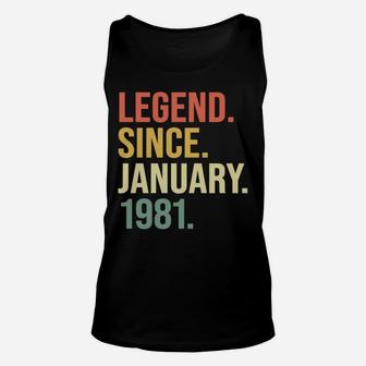 Legend Since January 1981, 39 Years Old, 39Th Birthday Gift Unisex Tank Top | Crazezy DE