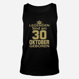 Legenden Sind Am 30 Oktober Geboren TankTop - Seseable