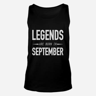 Legends Are Born In September Unisex Tank Top - Thegiftio UK