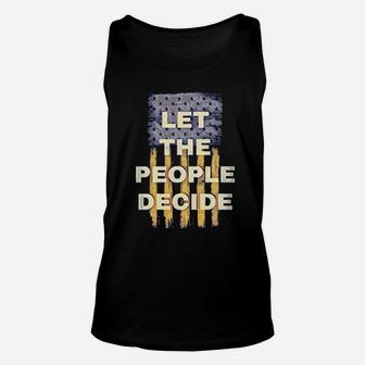 Let The People Decide Political American Flag Unisex Tank Top - Monsterry