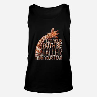 Let Your Faith Be Taller Than Your Fear Unisex Tank Top | Crazezy
