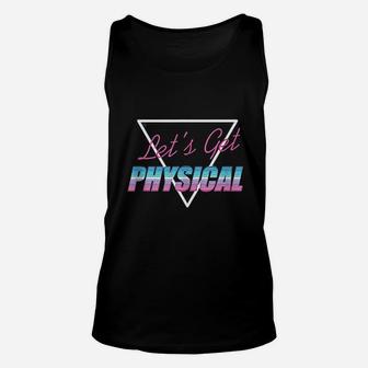Lets Get Physical Workout Gym Rad 80S Retro Unisex Tank Top | Crazezy