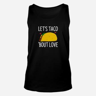 Lets Taco Bout Love Valentines Unisex Tank Top - Monsterry DE