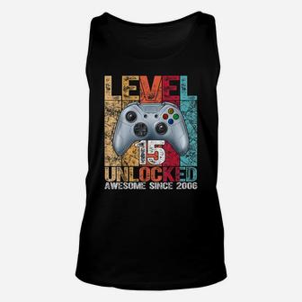 Level 15 Unlocked Awesome Since 2006 15Th Birthday Gaming Unisex Tank Top | Crazezy CA