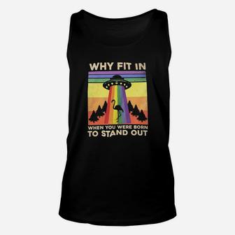 Lgbt Flamingo Why Fit In When You Were Born To Stand Out Unisex Tank Top - Monsterry