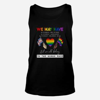 Lgbt We May Have Different Religions But We All Belong To The Human Race Unisex Tank Top - Monsterry AU