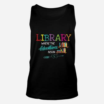 Library Books Where Adventure Begins Unisex Tank Top | Crazezy CA