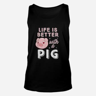 Life Is Better With A Pig Animal Pig Lovers Pigs Unisex Tank Top - Thegiftio UK