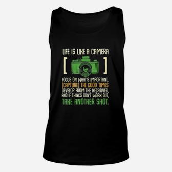 Life Is Like A Camera Focus On What's Important Unisex Tank Top | Crazezy