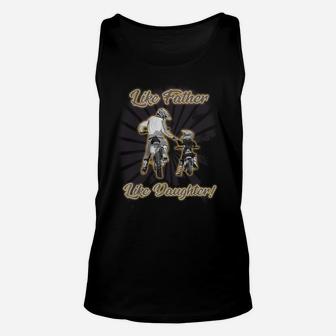 Like Father Like Daughter Dirt Bike Fathers Day Gift Unisex Tank Top | Crazezy